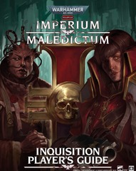 Preorder: Warhammer 40K RPG: Imperium Maledictum - Inquisition Player`s Guide (Hardcover)